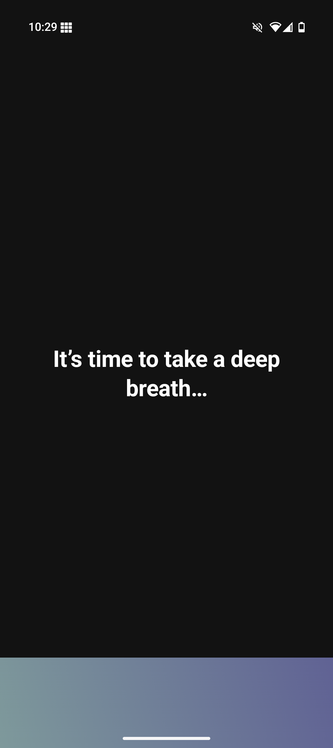 Breathing animation forces user to take a pause